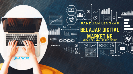 Panduan Lengkap Belajar Digital Marketing Untuk Pemula  